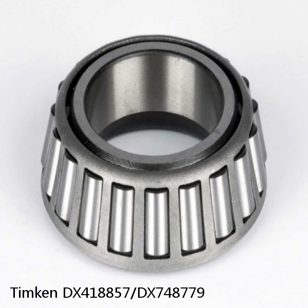 DX418857/DX748779 Timken Tapered Roller Bearing